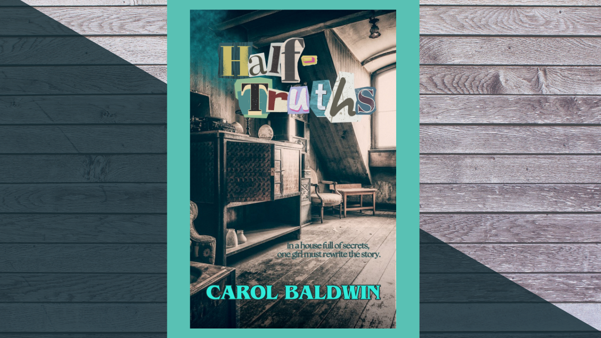 Half-Truths by Carol Baldwin: Truth and Prejudice